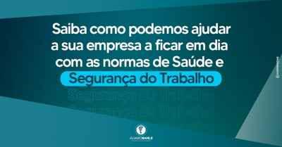 Saiba como podemos ajudar a sua empresa a ficar em dia com as normas de Saúde e Segurança do Trabalho Saiba como podemos ajudar a sua empresa a ficar em dia com as normas de Saúde e Segurança do Trabalho